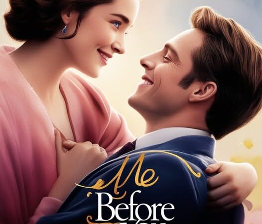 Me Before You – A Heartwarming Tale of Love and Transformation