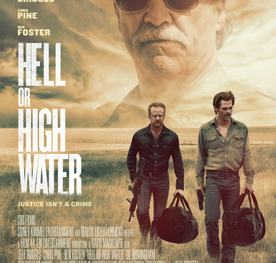 Hell or High Water (2016) – A Tense and Gripping Modern Western